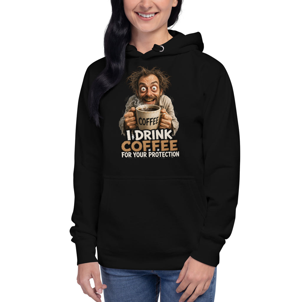I Drink Coffee Unisex Hoodie — Black — front