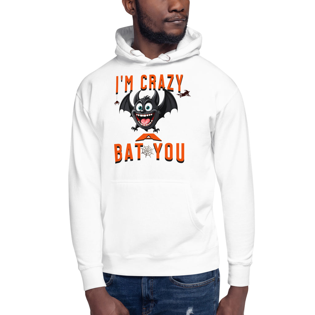 Crazy Bat You Unisex Hoodie — White — front